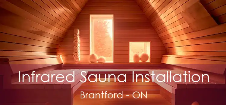  Infrared Sauna Installation Brantford - ON
