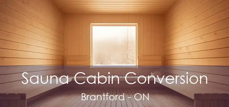  Sauna Cabin Conversion Brantford - ON
