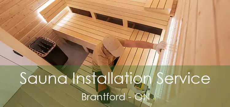  Sauna Installation Service Brantford - ON
